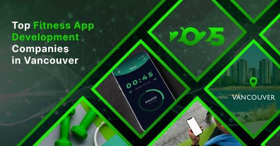 Fitness App development Vancouver